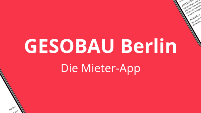 Grafik zeigt verschiedene Ansichten der GESOBAU Berlin App auf einem Smartphone.